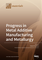 Special issue Progress in Metal Additive Manufacturing and Metallurgy book cover image