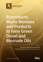 Special issue Byproducts, Waste Biomass and Products to form Green Diesel and Biocrude Oils book cover image