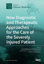 Special issue New Diagnostic and Therapeutic Approaches for the Care of the Severely Injured Patient book cover image