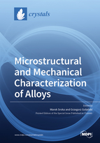 Special issue Microstructural and Mechanical Characterization of Alloys book cover image