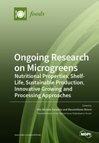 Special issue Ongoing Research on Microgreens: Nutritional Properties, Shelf-life, Sustainable Production, Innovative Growing and Processing Approaches book cover image
