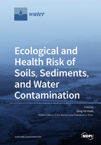 Special issue Ecological and Health Risk of Soils, Sediments, and Water Contamination book cover image