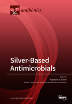 Special issue Silver-Based Antimicrobials book cover image