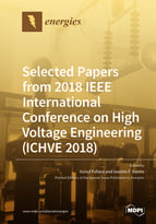Special issue Selected Papers from 2018 IEEE International Conference on High Voltage Engineering (ICHVE 2018) book cover image
