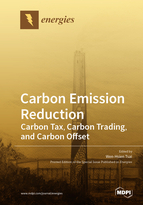 Special issue Carbon Emission Reduction—Carbon Tax, Carbon Trading, and Carbon Offset book cover image