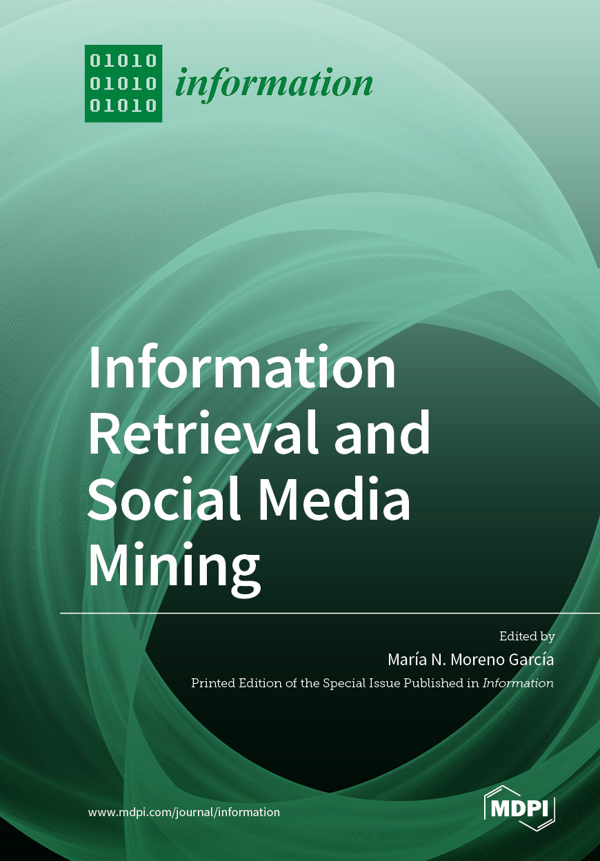 Information Retrieval and Social Media Mining | MDPI Books
