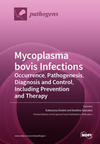 Special issue <em>Mycoplasma bovis</em> Infections: Occurrence, Pathogenesis, Diagnosis and Control, Including Prevention and Therapy book cover image