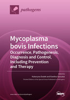 Special issue <em>Mycoplasma bovis</em> Infections: Occurrence, Pathogenesis, Diagnosis and Control, Including Prevention and Therapy book cover image