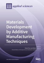 Special issue Materials Development by Additive Manufacturing Techniques book cover image