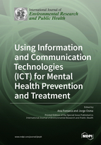 Special issue Using Information and Communication Technologies (ICT) for Mental Health Prevention and Treatment book cover image