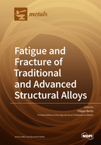 Special issue Fatigue and Fracture of Traditional and Advanced Structural Alloys book cover image