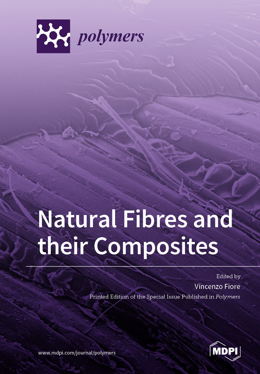 Natural Fibres and their Composites | MDPI Books