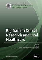 Special issue Big Data in Dental Research and Oral Healthcare book cover image