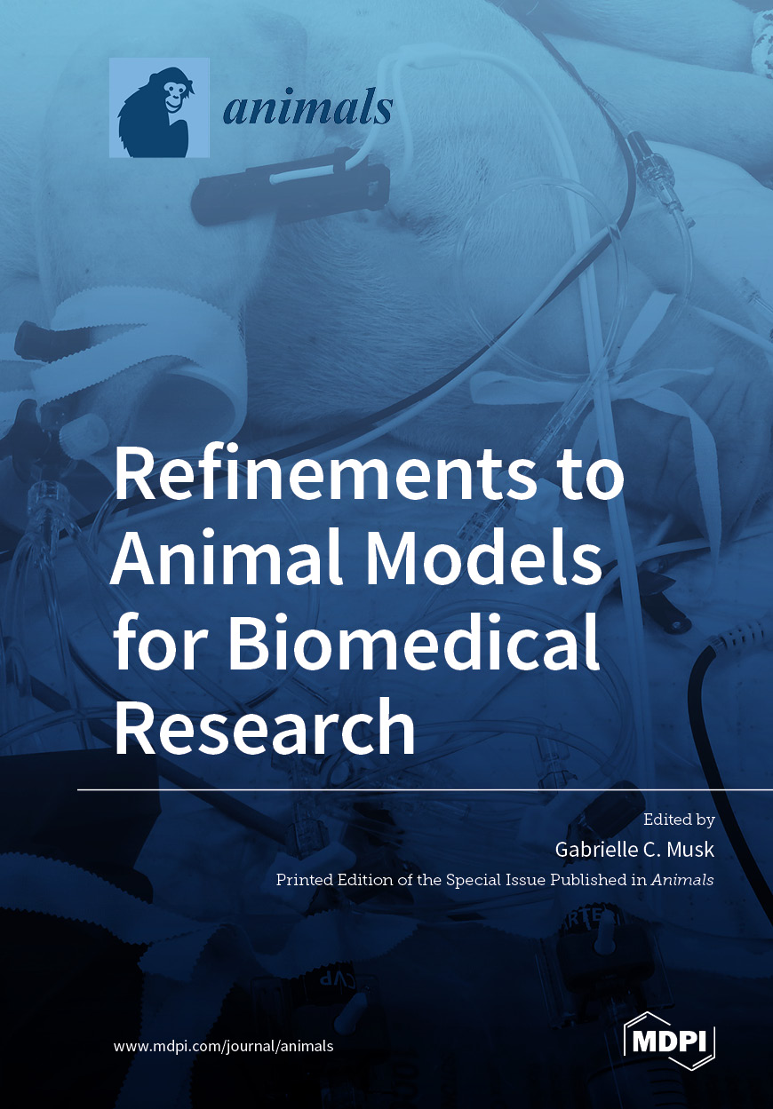 Refinements to Animal Models for Biomedical Research | MDPI Books