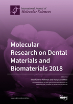 Special Issue Molecular Research on Dental Materials and Biomaterials 2018 book cover image