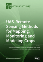 Special issue UAS-Remote Sensing Methods for Mapping, Monitoring and Modeling Crops book cover image