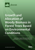 Special Issue Growth and Allocation of Woody Biomass in Forest Trees Based on Environmental Conditions book cover image