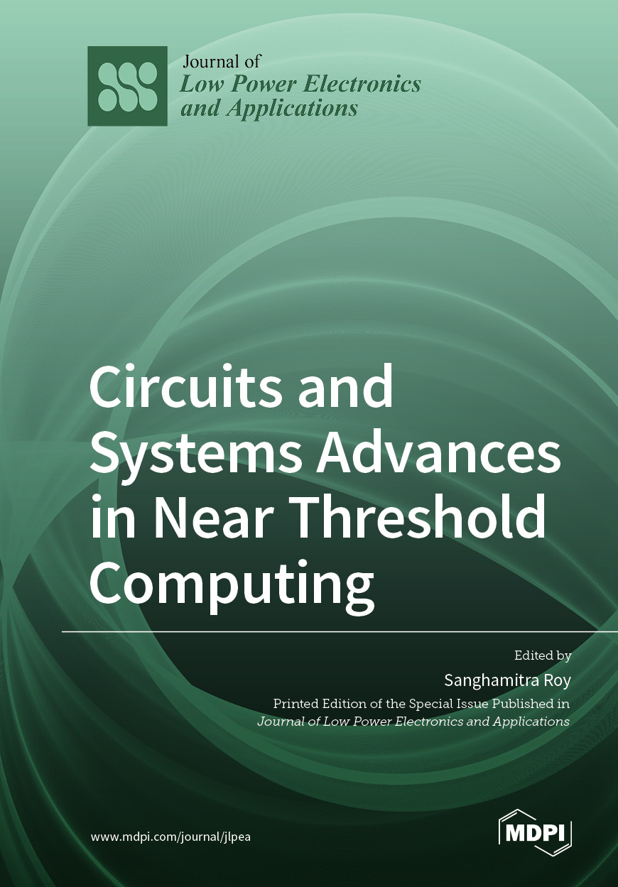 Circuits and Systems Advances in Near Threshold Computing | MDPI Books