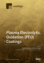 Special Issue Plasma Electrolytic Oxidation (PEO) Coatings book cover image