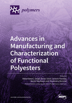 Special issue Advances in Manufacturing and Characterization of Functional Polyesters book cover image