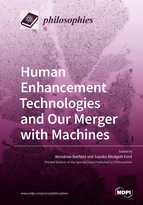 Special issue Human Enhancement Technologies and Our Merger with Machines book cover image