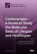 Special issue Centenarians—A Model to Study the Molecular Basis of Lifespan and Healthspan book cover image