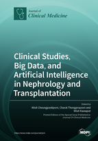 Special Issue Clinical Studies, Big Data, and Artificial Intelligence in Nephrology and Transplantation book cover image
