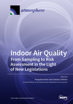 Special issue Indoor Air Quality: From Sampling to Risk Assessment in the Light of New Legislations book cover image