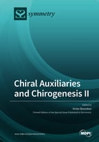 Special issue Chiral Auxiliaries and Chirogenesis II book cover image