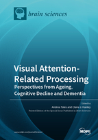 Special issue Visual Attention-Related Processing: Perspectives from Ageing, Cognitive Decline and Dementia book cover image