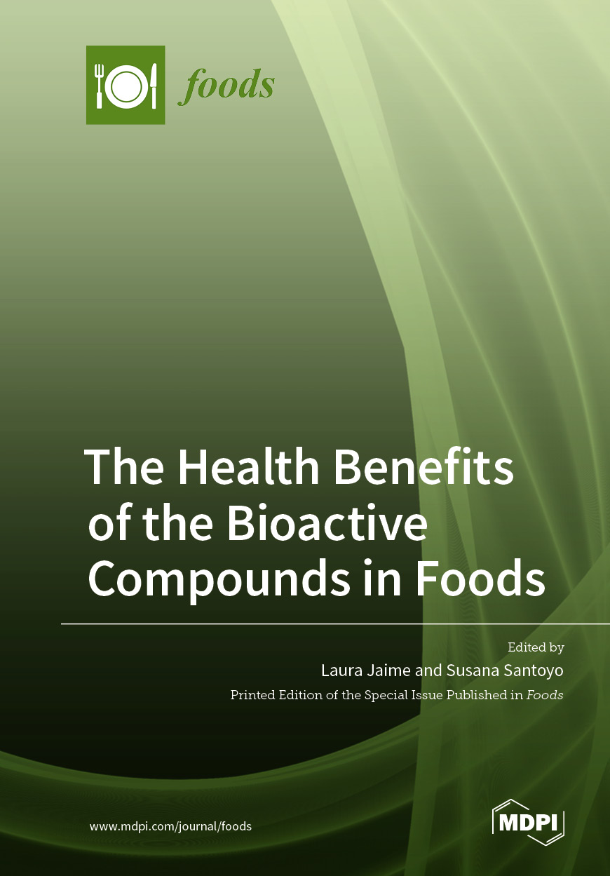 The Health Benefits of the Bioactive Compounds in Foods