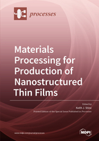 Special issue Materials Processing for Production of Nanostructured Thin Films book cover image