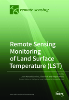 Special issue Remote Sensing Monitoring of Land Surface Temperature (LST) book cover image