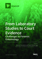 From Laboratory Studies to Court Evidence: Challenges in Forensic Entomology