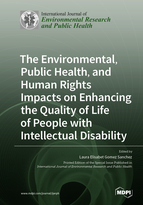 Special issue The Environmental, Public Health, and Human Rights Impacts on Enhancing the Quality of Life of People with Intellectual Disability book cover image