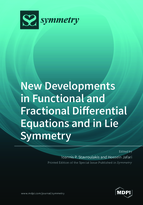 Special Issue New developments in Functional and Fractional Differential Equations and in Lie Symmetry book cover image