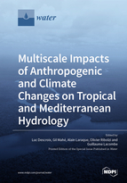 Special issue Multiscale Impacts of Anthropogenic and Climate Changes on Tropical and Mediterranean Hydrology book cover image
