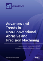 Special Issue Advances and Trends in Non-conventional, Abrasive and Precision Machining book cover image