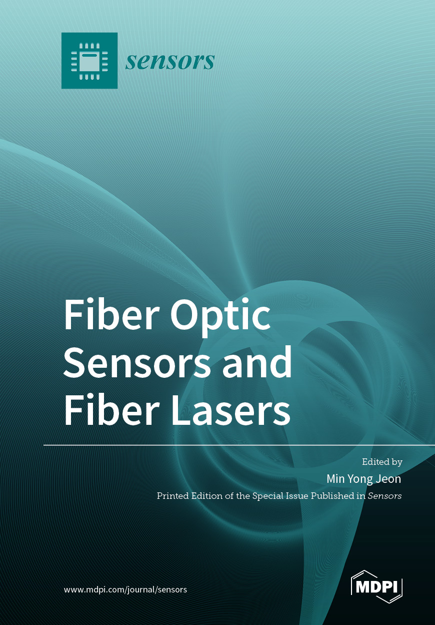 Fiber Optic Sensors and Fiber Lasers MDPI Books