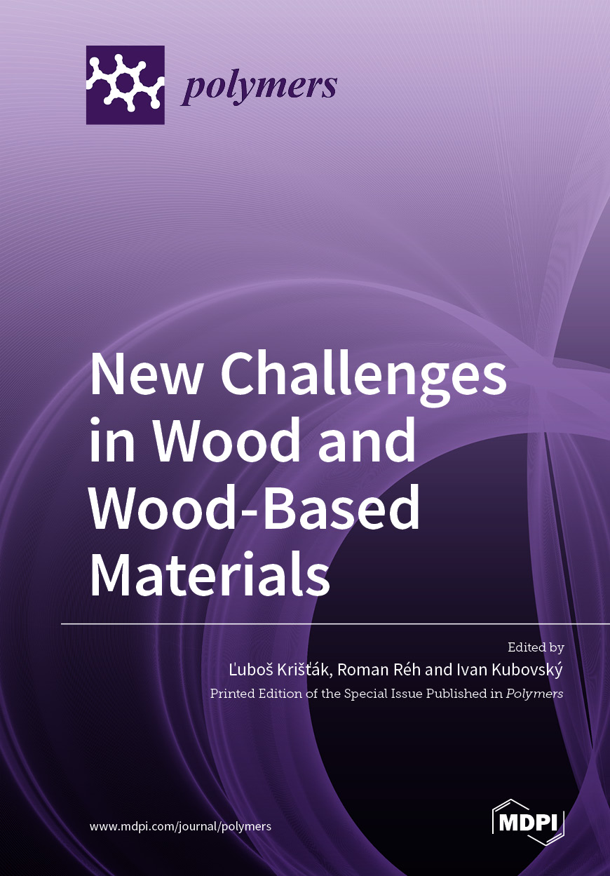 New Challenges in Wood and WoodBased Materials MDPI Books