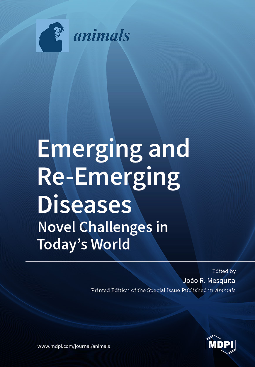 Emerging and Re-Emerging Diseases—Novel Challenges in Today’s World