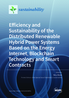 Special issue Efficiency and Sustainability of the Distributed Renewable Hybrid Power Systems Based on the Energy Internet, Blockchain Technology and Smart Contracts book cover image