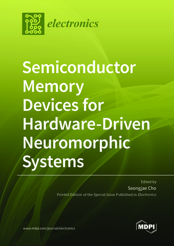 Book cover: Semiconductor Memory Devices for Hardware-Driven Neuromorphic Systems