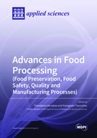 Special issue Advances in Food Processing (Food Preservation, Food Safety, Quality and Manufacturing Processes) book cover image