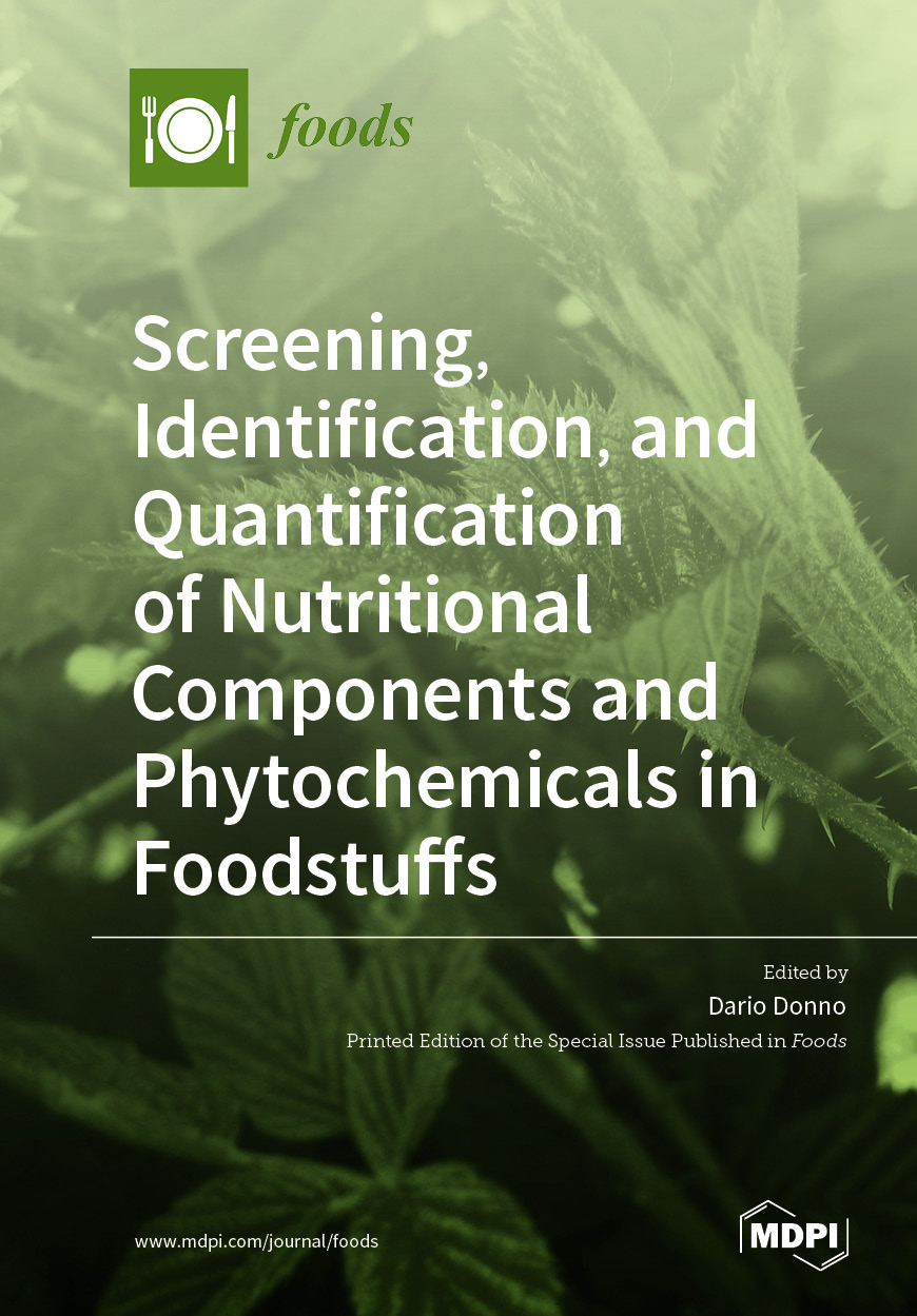 Screening, Identification, and Quantification of Nutritional Components and Phytochemicals in Foodstuffs