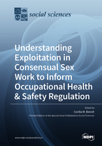 Special issue Understanding Exploitation in Consensual Sex Work to Inform Occupational Health & Safety Regulation book cover image