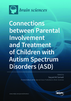 Special issue Connections between Parental Involvement and Treatment of Children with Autism Spectrum Disorders (ASD) book cover image