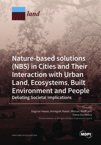 Book cover: Nature-based solutions (NBS) in Cities and Their Interaction with Urban Land, Ecosystems, Built Environment and People: Debating Societal Implications
