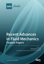 Special issue Recent Advances in Fluid Mechanics: Feature Papers book cover image