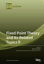 Special issue Fixed Point Theory and Its Related Topics II book cover image